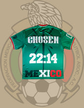 Load image into Gallery viewer, Chosen Mexico Jersey
